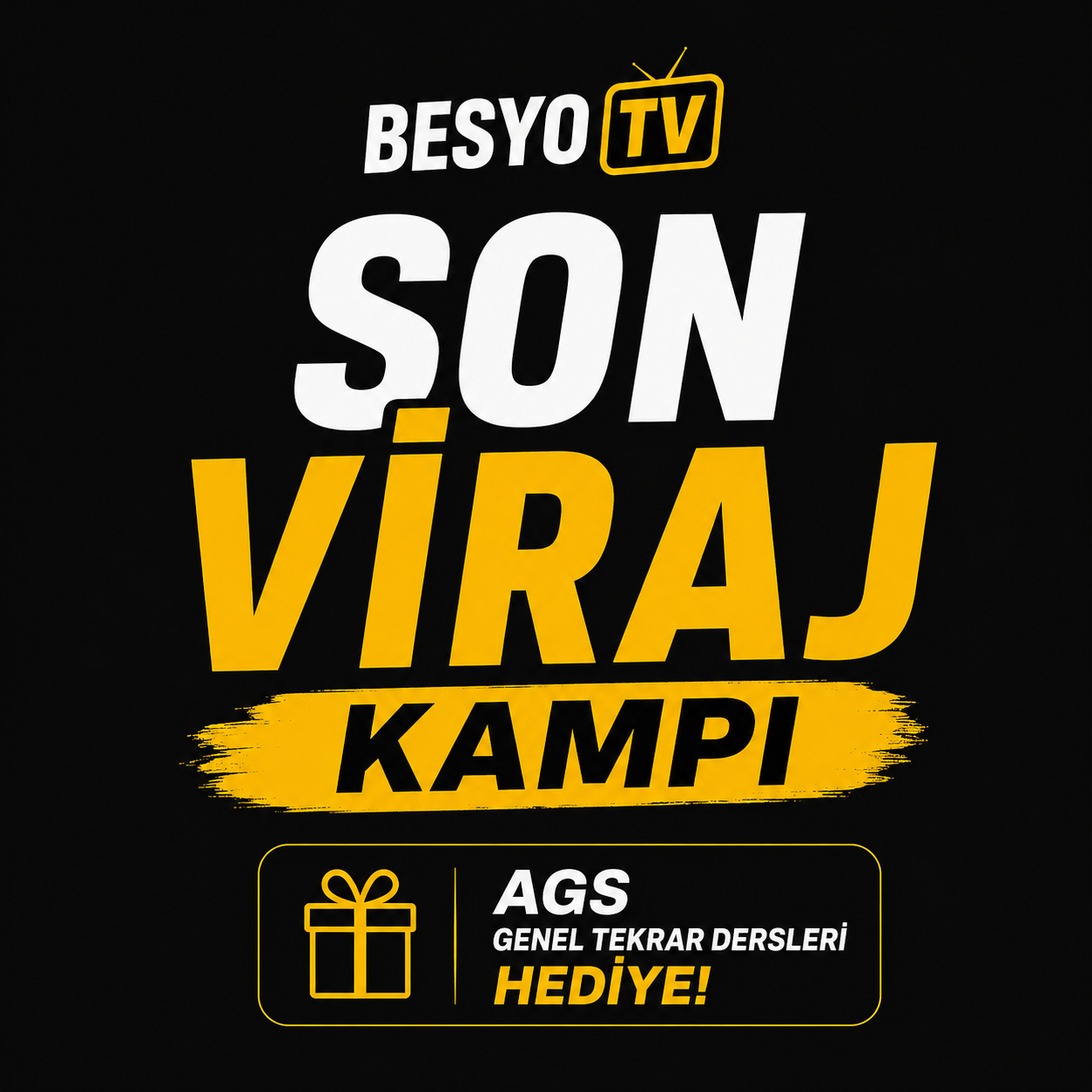 BESYOTV SON VİRAJ KAMPI